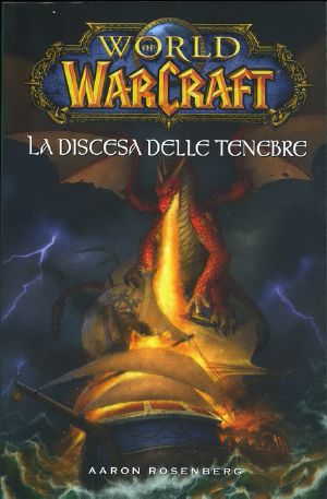 [World of Warcraft 03] • Wow - La discesa delle tenebre